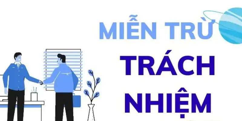 Miễn trừ trách nhiệm đều áp dụng cho cả người chơi và nhà cái Miễn trừ trách nhiệm đều áp dụng cho cả người chơi và nhà cái