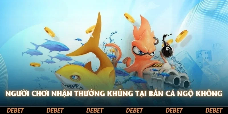 Người chơi nhận thưởng khủng khi tham gia Bắn cá ngộ không