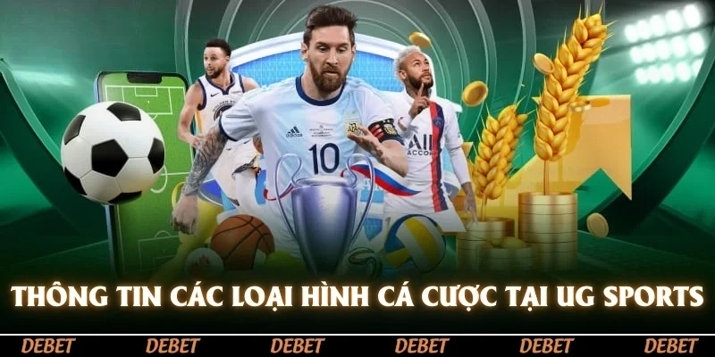 Thông tin các loại hình cá cược tại UG Sports